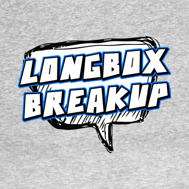 Longbox Breakup by HoustonProductions1